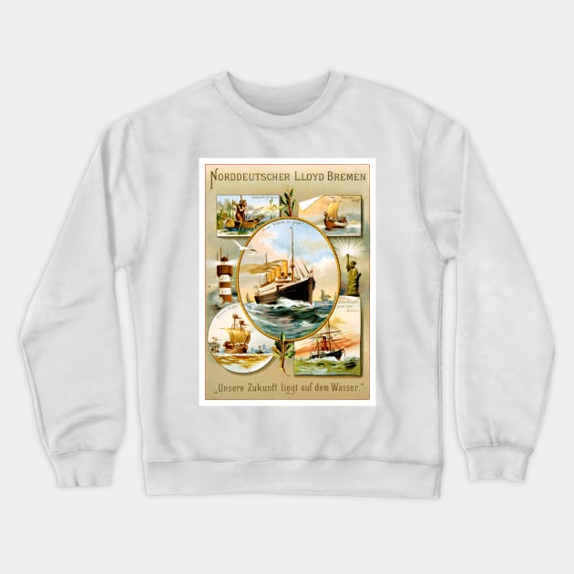 Vintage Travel Poster Germany Norddeutscher Lloyd Bremen Crewneck Sweatshirt by vintagetreasure